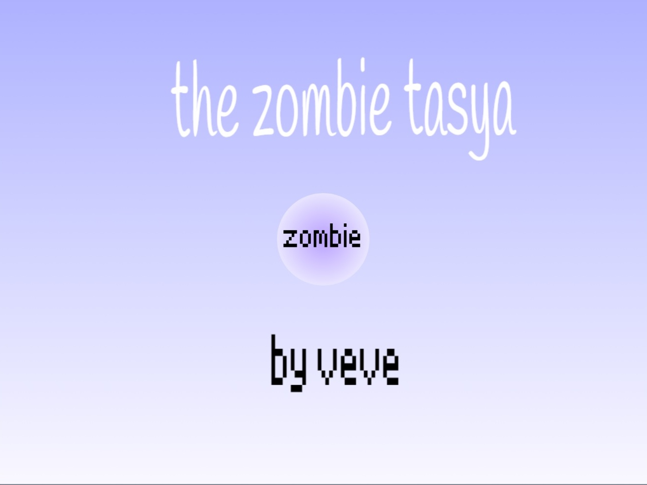 The Zombie Tasya