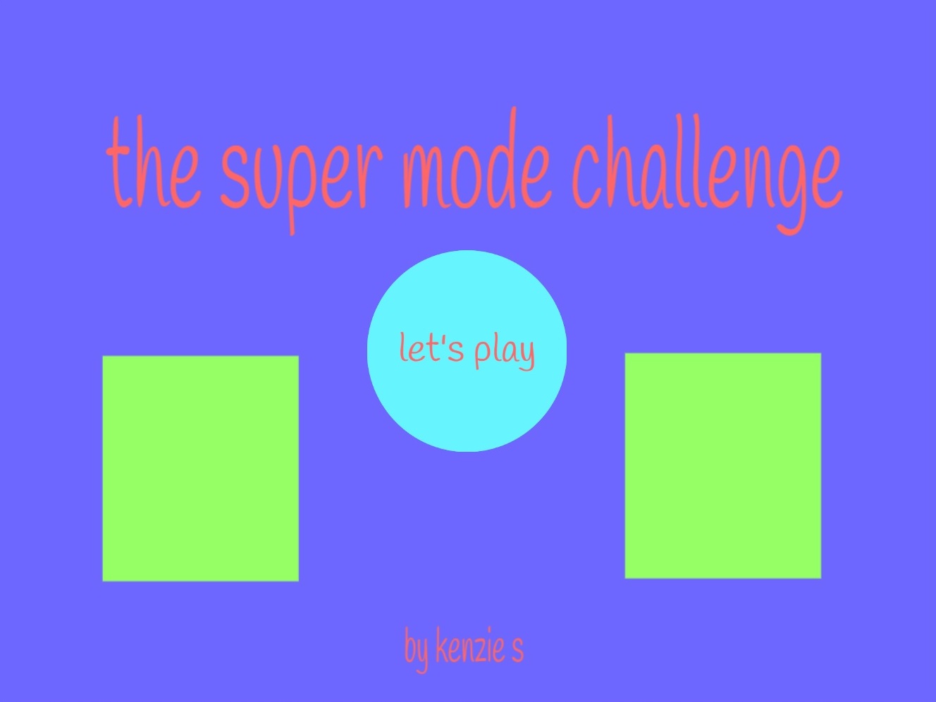 The Super Mode Challenge