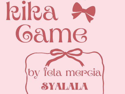 KIKA GAME