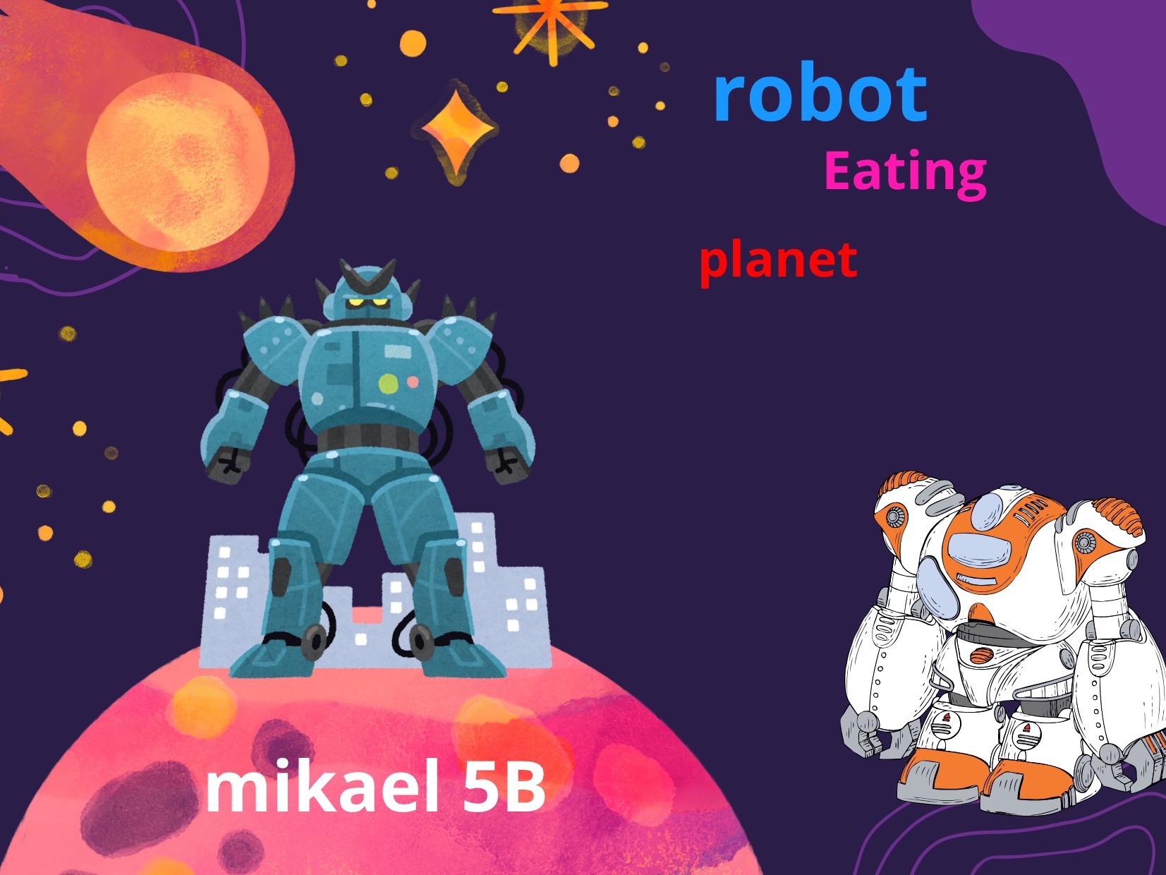 Planet-Eating Robots